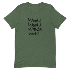 "Weed Weed Weed" T-Shirt