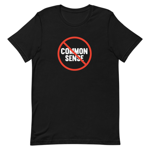"Common Sense" T-Shirt